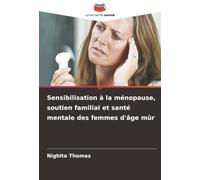 Sensibilisation à la ménopause, soutien familial et santé mentale des femmes d'âge mûr