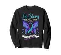 Sensibilisation à la prévention du Suicide - Aucune Histoire ne devrait se Terminer trop tôt Sweatshirt