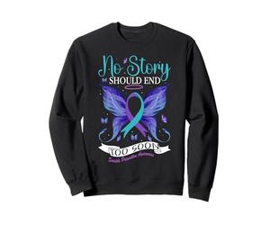 Sensibilisation à la prévention du Suicide - Aucune Histoire ne devrait se Terminer trop tôt Sweatshirt