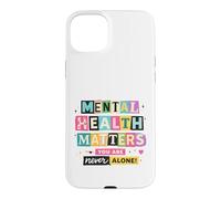 Sensibilisation à la santé mentale Que Vous n'êtes jamais Seul Coque pour iPhone 15 Plus
