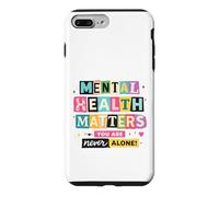 Sensibilisation à la santé mentale Que Vous n'êtes jamais Seul Coque pour iPhone 7 Plus/8 Plus