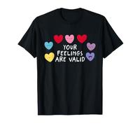 Sensibilisation à la santé mentale Vos Sentiments sont des cœurs valides T-Shirt