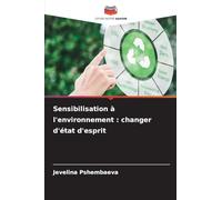 Sensibilisation à l'environnement: changer d'état d'esprit