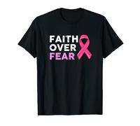 Sensibilisation au cancer du sein - Faith over fear T-Shirt