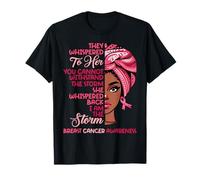 Sensibilisation au cancer du sein Femmes afro-américaines I'm The Storm T-Shirt