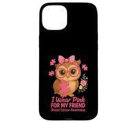 Sensibilisation au Cancer du Sein Je Porte du Rose pour Mon ami, bébé Hibou Coque pour iPhone 15 Plus