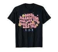 Sensibilisation au Handicap Certains handicaps ressemblent à ceci T-Shirt