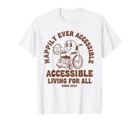 Sensibilisation au Handicap Vivre heureusement Toujours Accessible pour Tous T-Shirt