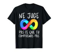 Sensibilisation Autisme TDAH Je Suis Autiste Asperger Humour T-Shirt