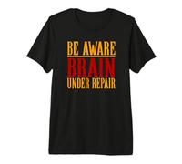 Sensibilisation aux commotions cérébrales Soyez conscient du Cerveau en réparation Commotion cérébrale T-Shirt Haut de Gamme