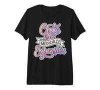 Sensibilisation aux Maladies chroniques Mignonnes mais médicalement coûteuses T-Shirt Haut de Gamme