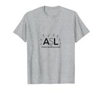 Sensibilisation des sourds : ASL Parle Toujours Fort T-Shirt, Homme, Gris Chiné, 4XL