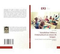 Sensibiliser l'élève à l'interculturel en classe de langue