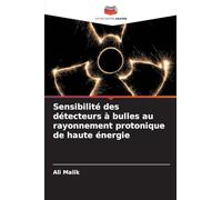 Sensibilité des détecteurs à bulles au rayonnement protonique de haute énergie