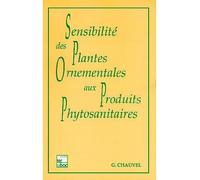 Sensibilité des plantes ornementales aux produits phytosanitaires - Alex Chauvel - Technique Et Documentation - broché - Etude
