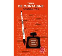 Sensibilités - Tania de Montaigne - Lgf - Poche - Roman