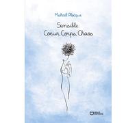 Sensible : Coeur, Corps, Chaos - Michaël Plocque - Hello - broché - Poésie