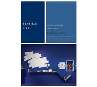 Sensible Life by Emanuele Coccia Emanuele Coccia, Scott Stuart, Kevin Attell (Auteur)