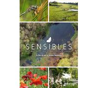 Sensibles: Au cœur des Espaces Naturels de l'Anjou