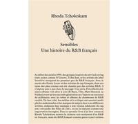 Sensibles Une histoire du R&B français - Rhoda Tchokokam - Audimat Editions - broché - Essai