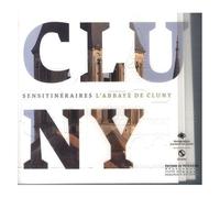 Sensitinéraires : L'abbaye De Cluny - Ouvrage Adapté Aux Non Et Mal-Voyants (1 Cd Audio)