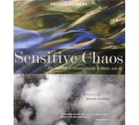 Sensitive Chaos by JacquesYves Cousteau Theodor Schwenk, Jacques - Yves Cousteau (Auteur)