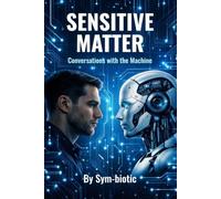 Sensitive Matter - Conversations with the Machine