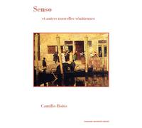 Senso et autres nouvelles vénitiennes - Camillo Boito - Sorbonne Universite Presses - broché - Roman