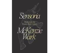 Sensoria | McKenzie Wark McKenzie WarkMcKenzie Wark (Auteur)