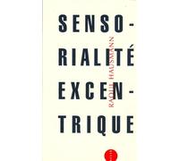 Raoul Hausmann – Sensorialité excentrique – Essai – Broché