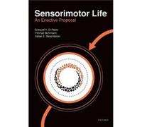 Sensorimotor Life - Barandiaran Xabier Researcher and Lecturer Researcher and Lecturer Department of Philosophy IASResearch Centre for Life Mind and Socie Barandiaran Xabier Researcher and Lecturer Re