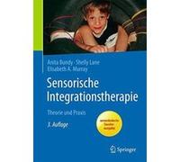 Sensorische Integrationstherapie: Theorie und Praxis - [Version Originale] Inconnu (Auteur)