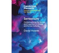 Sensorium - Howes David Concordia University and McGill University Montreal - Cambridge University Press - Livre en Anglais - Hardback Howes David Concordia University and McGill University MontrealHo