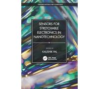 Sensors for Stretchable Electronics in Nanotechnology