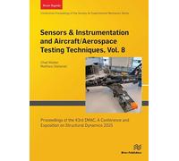 Sensors & Instrumentation and Aircraft/Aerospace Testing Techniques, Vol. 8: Proceedings of the 43rd Imac, a Conference and Exposition on Structural Dynamics 2025