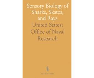 Sensory Biology of Sharks, Skates, and Rays