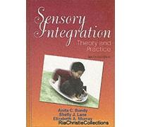 Sensory Integration: Theory And Practice
