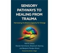 Sensory Pathways to Healing from Trauma - Benjamin PandevGirard - Guilford Publications - Livre en Anglais - Paperback Benjamin PandevGirardBenjamin PandevGirard (Auteur)