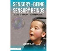 Sensorybeing For Sensory Beings Joanna Special Educational Needs And Disabilities Consultant Grace, Founder Of The Sensory Projects (Auteur)