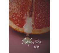 Sensual Fruits Calendar 2026: A Juicy Year of Temptation