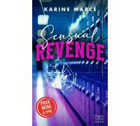 Sensual Revenge Il l'a trahie et blessée. L'heure de la vengeance a sonné ! - Karine Marce - Harpercollins - Poche - Roman