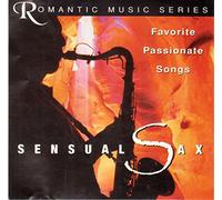 Sensual Sax, Favorite Passionate Songs ( Romantic Music Series )