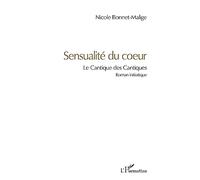Sensualité du coeur: Le Cantique des Cantiques