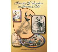 Sensuality & Nationalism in Romantic Ballet