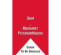 Sent, The Missing Margaret Peterson Haddix (Auteur)