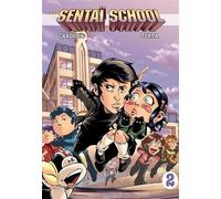 Sentaï School L'école des Héros - Philippe Cardona - Olydri - broché - Manga