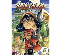 Sentaï School L'école des Héros - Philippe Cardona - Olydri - broché - Manga
