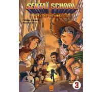 Sentai school - l'école des héros T03
