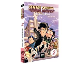 Sentaï School T02 : L'école des Héros