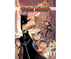 Sentaï School T03 L'école des Héros - Philippe Cardona - Olydri - broché - Manga